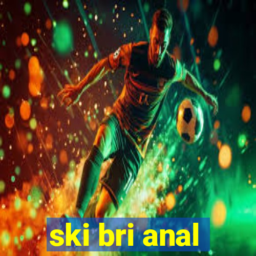 ski bri anal